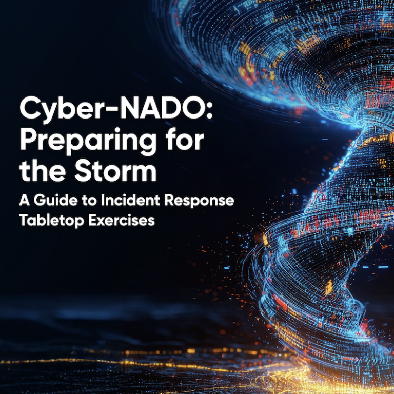 Cyber-NADO: Preparing for the Storm — A Guide to Incident Response Tabletop Exercises