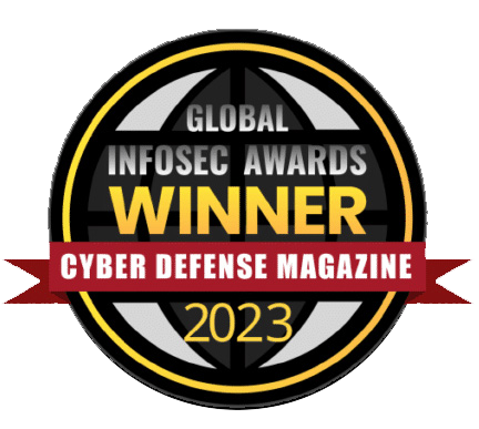 Global Infosec Awards Winner 2023 Cyber Defense Magazine