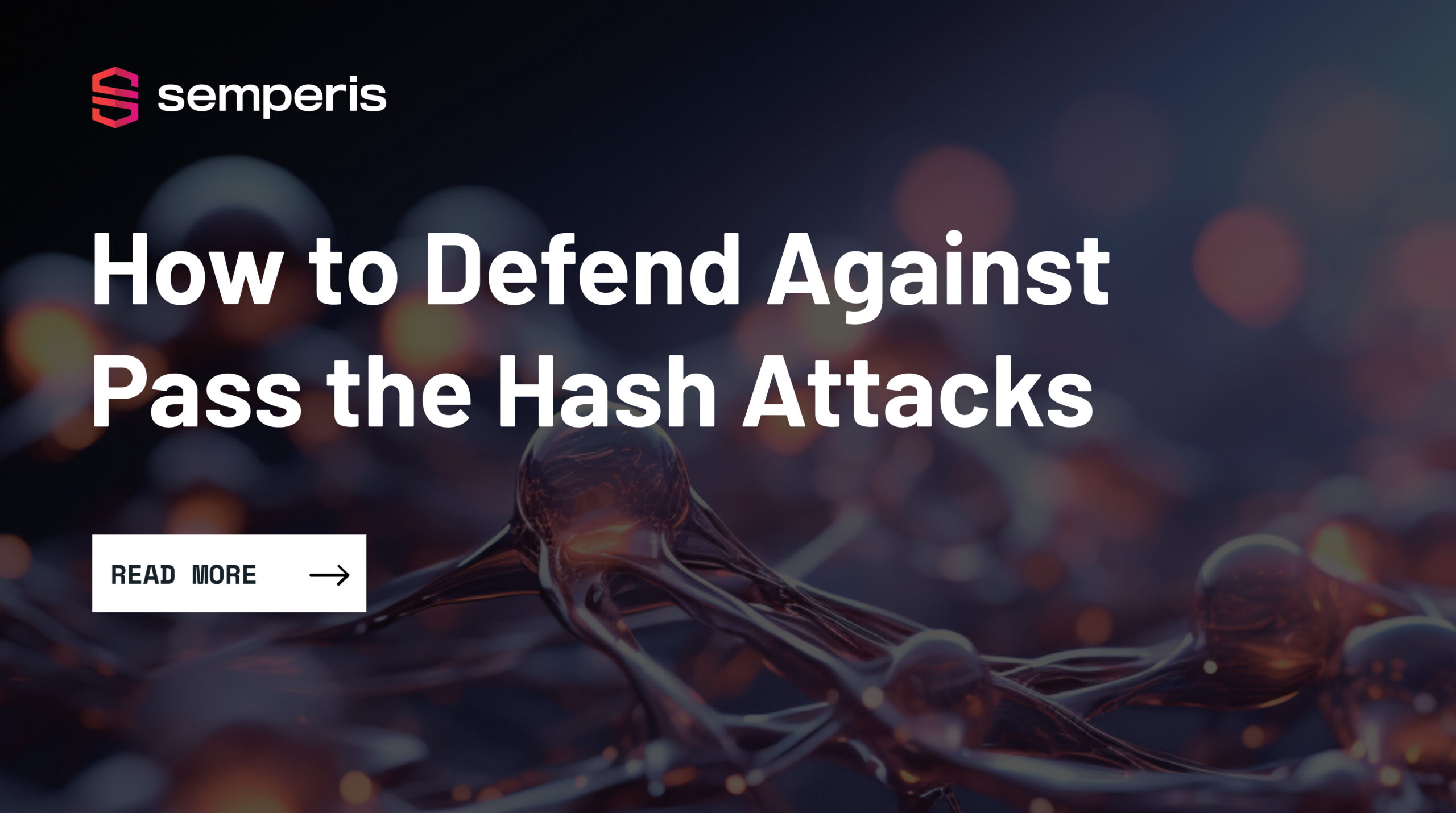 Pass the hash attack defense ad security 101