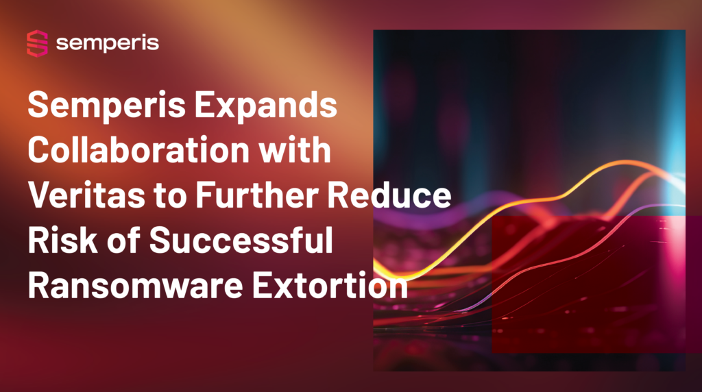 Semperis Expands Collaboration with Veritas to Further Reduce Risk of