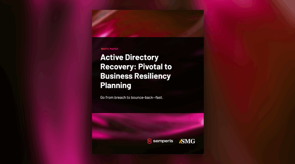 Active Directory Recovery: Pivotal to Business Resiliency Planning