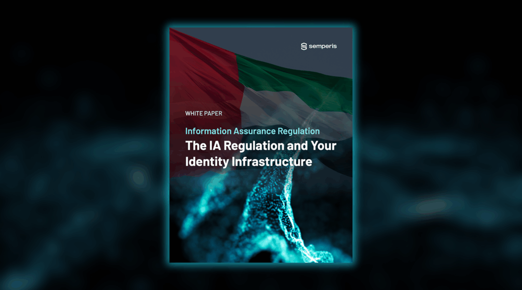 The UAE Information Assurance Regulation and Your Identity Infrastructure